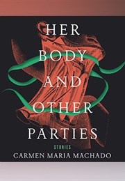 Her Body and Other Parties: Stories (Carmen Maria Machado - Read by Amy Landon)