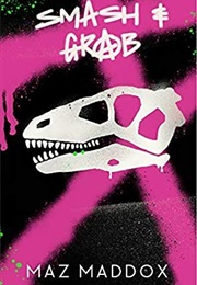 Smash & Grab (RELIC #1) (Maz Maddox)