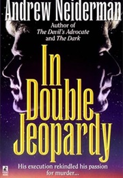 In Double Jeopardy (Andrew Neiderman)