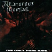 A Canorous Quintet - The Only Pure Hate