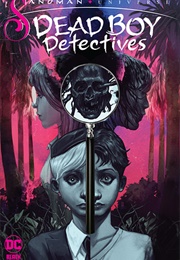 The Sandman Universe: Dead Boy Detectives (Nimit Malavia)