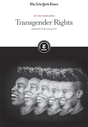 Transgender Rights: Striving for Equality (The New York Times)