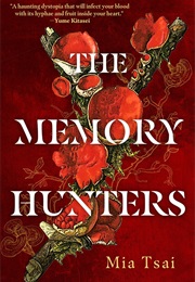 The Memory Hunters (Mia Tsai)