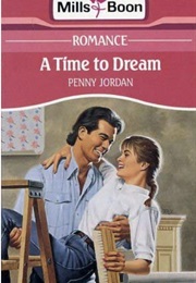 A Time to Dream (Penny Jordan)