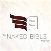 The Naked Bible Podcast