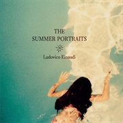 Ludovico Enaudi - The Summer Portraits