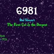 #9145 the First Cut Is the Deepest by Rod Stewart