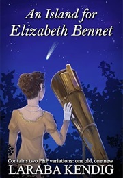 An Island for Elizabeth Bennet (Laraba Kendig)
