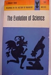 The Evolution of Science: Readings From the History of Mankind (Guy S. Metraux and François Crouzet)