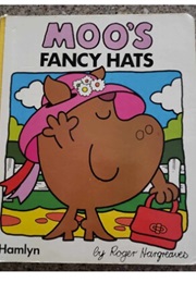 Moo's Fancy Hats (Roger Hargreaves)