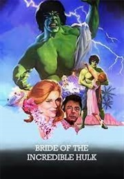 Bride of the Incredible Hulk (1980)