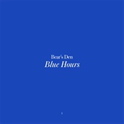 Blue Hours (Bear's Den, 2022)