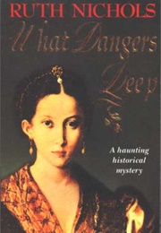 What Dangers Deep (Ruth Nichols)