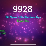#9965 Uncle Pen by Bill Monroe & His Blue Grass Boys