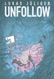 Unfollow (Lukas Jüliger)