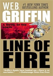 The Corps Book V: Line of Fire (W.E.B. Griffin)