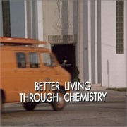 S3E8. "Better Living Through Chemistry" (1986)