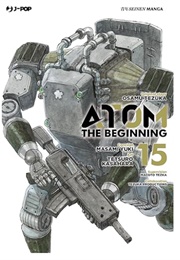 ATOM: The Beginning Vol 15 (Osamu Tezuka, Tetsuro Kasahara & Masami Yuuki)