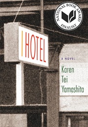 I Hotel (Karen Tei Yamashita)