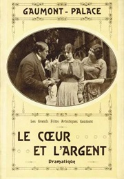 Le Coeur Et L'argent (1912)