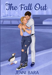 The Fall Out (Jenni Bara)