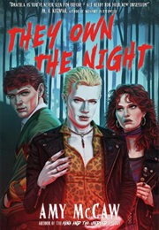 They Own the Night (Amy McCaw)