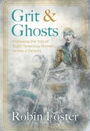 Grit and Ghosts (Robin Foster)