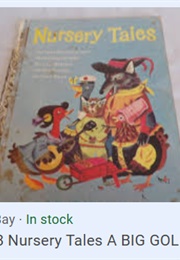 Nursery Tales (A Big Golden Book) (Illustrated by Richard Scarry)