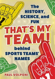 That's My Team! (Paul Volponi)