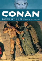 Conan, Vol. 5: Rogues in the House & Other Stories (Timothy Truman)