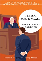 The D. A. Calls It Murder (Erle Stanley Gardner)