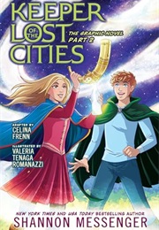 Keeper of the Lost Cities the Graphic Novel Part 2: Volume 1 (Shannon Messenger)