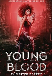 Young Blood (Sylvester Barzey)
