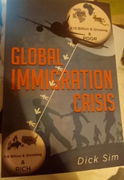 Global Immigration Crisis (Dick Sim)