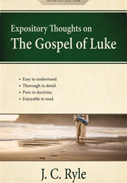Expository Thoughts on the Gospel of Luke (J.C. Ryle)