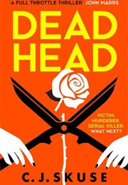 Dead Heads (C.J. Skuse)