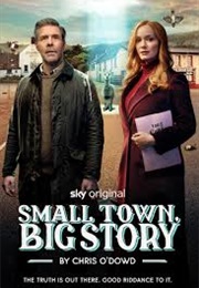 Small Town, Big Story  TV Serie (2025)