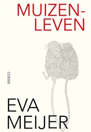 Muizenleven (Eva Meijer)