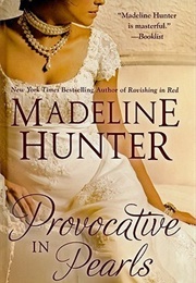 Provocative in Pearls (Madeline Hunter)