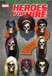 Heroes for Hire: World War Hulk (Zeb Wells)