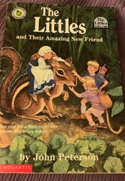 The Littles and Their and Their Amazing New Friend (Peterson)