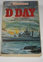 D Day: The Sixth of June 1944 (David Howarth)