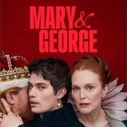 Mary & George (2024)