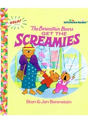 The Berenstain Bears Get the Screamies (Stan & Jan Berenstain)