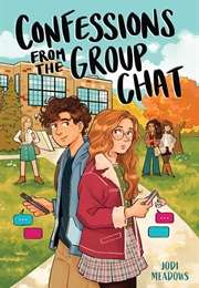 Confessions From the Group Chat (Jodi Meadows)