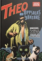 Theo Och Uppsalas Väktare (Daniel Thollin)