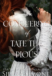 The Conquering of Tate the Pious (Sierra Simone)