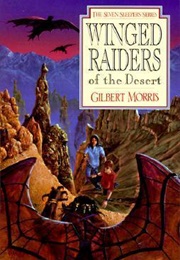 Winged Raiders of the Desert (Gilbert L. Morris)