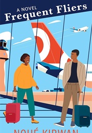 Frequent Fliers (Noue' Kirwan)