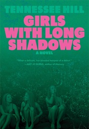 Girls With Long Shadows (Tennessee Hill)